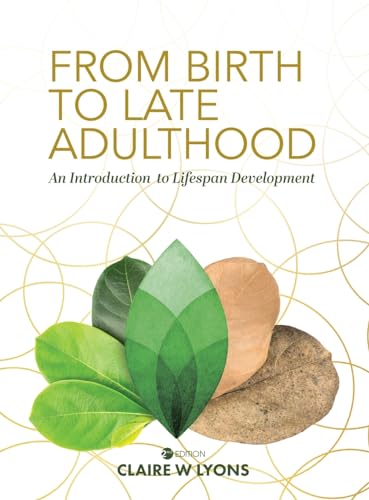 From Birth to Late Adulthood: An Introduction to Lifespan Development von Cognella Academic Publishing
