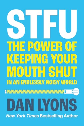 STFU: The Power of Keeping Your Mouth Shut in a World That Won’t Stop Talking von HarperCollins