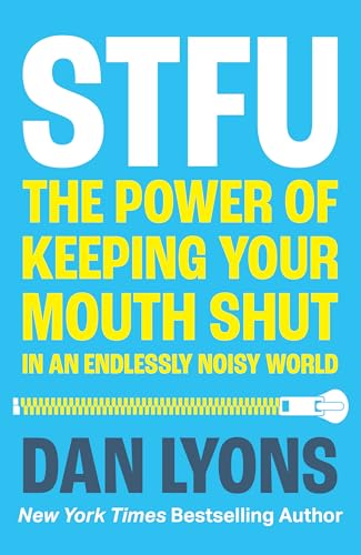 STFU: The Power of Keeping Your Mouth Shut in an Endlessly Noisy World von HarperCollins
