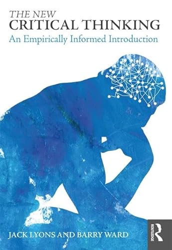 The New Critical Thinking: An Empirically Informed Introduction