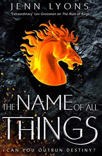 The Name of All Things (A Chorus of Dragons, 2)