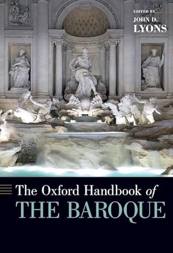 The Oxford Handbook of the Baroque (Oxford Handbooks)
