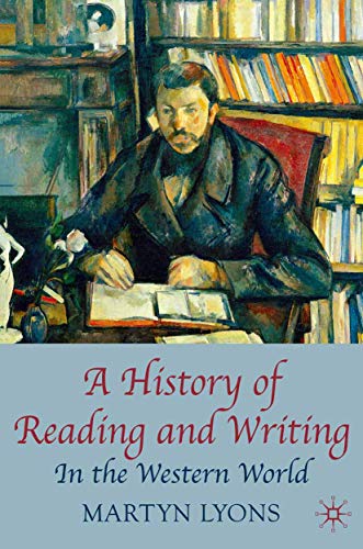 A History of Reading and Writing: In the Western World