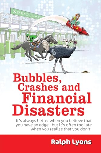 Bubbles, Crashes and Financial Disasters von Austin Macauley Publishers