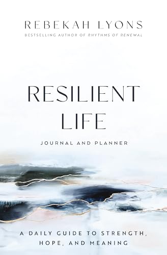 Resilient Life Journal and Planner: A Daily Guide to Strength, Hope, and Meaning von Zondervan