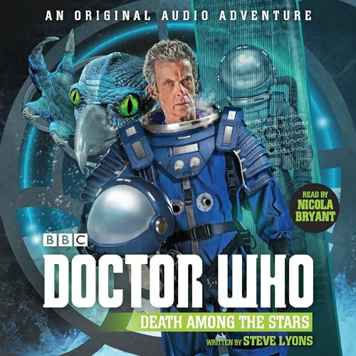 Doctor Who: Death Among the Stars: 12th Doctor Audio Original von BBC Physical Audio