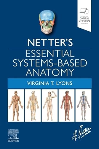 Netter’s Essential Systems-Based Anatomy (Netter Basic Science) von Elsevier