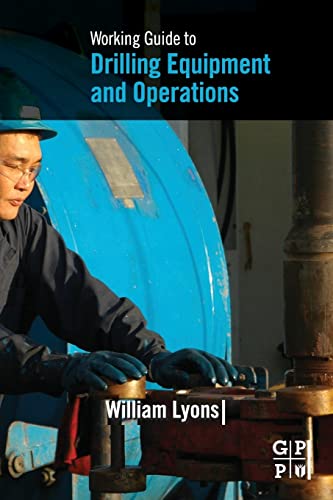 Working Guide to Drilling Equipment and Operations von Gulf Professional Publishing
