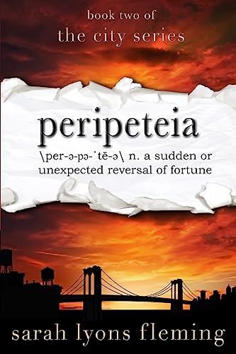 Peripeteia: The City Series, Book Two Peripeteia: The City Series, Book Two von CREATESPACE