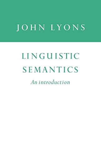 Linguistic Semantics: An Introduction (Cambridge Approaches to Linguistics) von Cambridge University Press