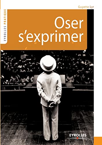 Oser s'exprimer von EYROLLES