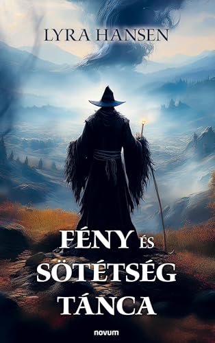 Fény és sötétség tánca Fény és sötétség tánca von novum publishing
