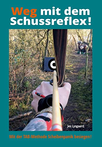 Weg mit dem Schussreflex!: Mit der TAB-Methode Scheibenpanik besiegen Weg mit dem Schussreflex!: Mit der TAB-Methode Scheibenpanik besiegen von Hoernig Angelika