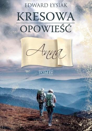 Kresowa opowieść Tom 4 Anna