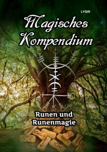 Magisches Kompendium - Runen und Runenmagie