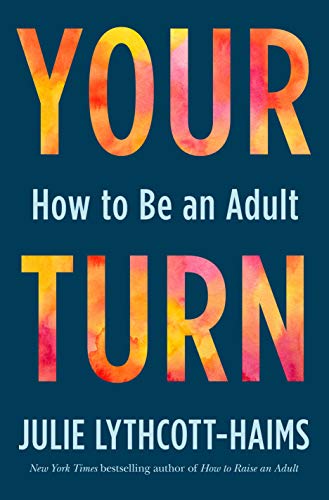 Your Turn: How to Be an Adult von Henry Holt & Company