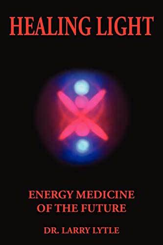 Healing Light: Energy Medicine of the Future