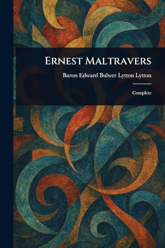 Ernest Maltravers Ernest Maltravers von Anson Street Press