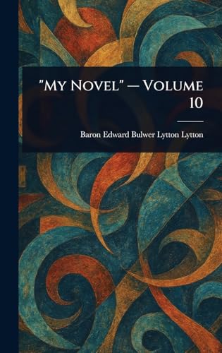"My Novel" - Volume 10 "My Novel" - Volume 10 von Anson Street Press