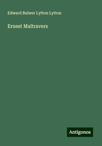 Ernest Maltravers von Antigonos Verlag