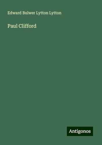 Paul Clifford von Antigonos Verlag