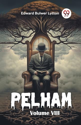Pelham Volume VIII Pelham Volume VIII von Double 9 Books