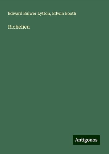 Richelieu Richelieu von Antigonos Verlag