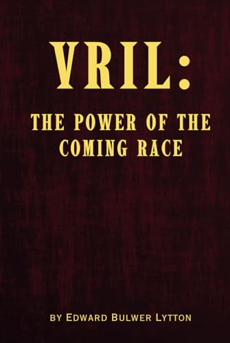 Vril: The Power of the Coming Race Vril: The Power of the Coming Race von Independently published