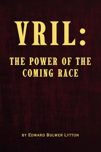 Vril: The Power of the Coming Race Vril: The Power of the Coming Race von Independently published