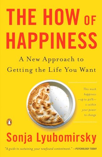 The How of Happiness: A New Approach to Getting the Life You Want von Penguin Books