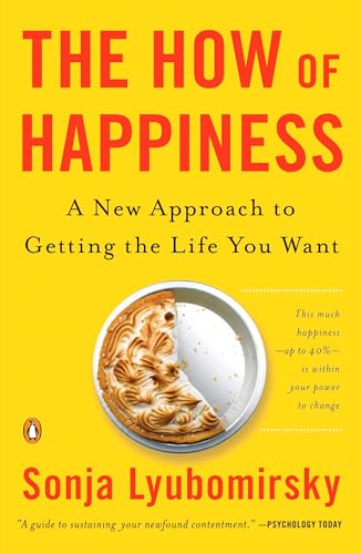 The How of Happiness: A New Approach to Getting the Life You Want von Random House Books for Young Readers
