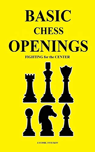 Basic Chess Openings: Fighting for the Center von Independently Published