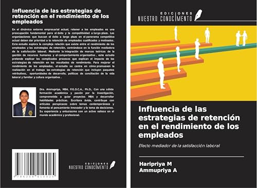 Influencia de las estrategias de retención en el rendimiento de los empleados: Efecto mediador de la satisfacción laboral von Ediciones Nuestro Conocimiento