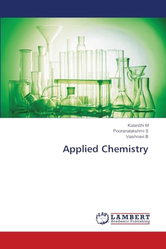 Applied Chemistry: DE von LAP LAMBERT Academic Publishing
