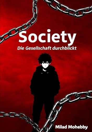 Society: Die Gesellschaft durchblickt