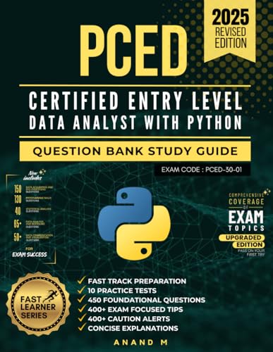 PCED – CERTIFIED ENTRY-LEVEL DATA ANALYST WITH PYTHON | QUESTION BANK STUDY GUIDE | FAST TRACK PREPARATION | 10 PRACTICE TESTS | 450 FOUNDATIONAL ... ALERTS | CONCISE AND CLEAR EXPLANATIONS PCED – CERTIFIED ENTRY-LEVEL DATA ANALYST WITH PYTHON | QUESTION BANK STUDY GUIDE | FAST TRACK PREPARATION | 10 PRACTICE TESTS | 450 FOUNDATIONAL ... ALERTS | CONCISE AND CLEAR EXPLANATIONS von Independently published