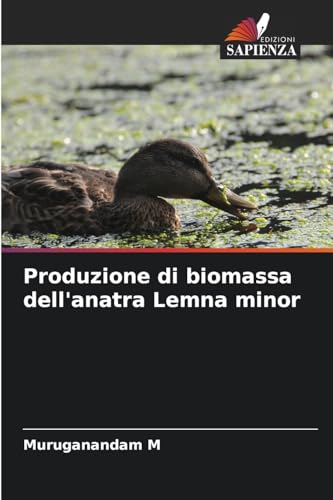 Produzione di biomassa dell'anatra Lemna minor von Edizioni Sapienza