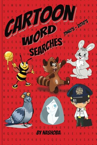 Cartoon Word Searches: Word searches with easy to read print about cartoons from the 1940's to the 2010's. Book is 6x9 inches, 64 puzzles, 130 pages. von Independently published