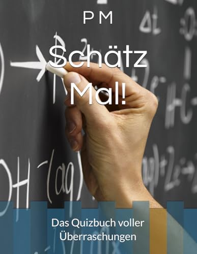 Schätz Mal!: Das Quizbuch voller Überraschungen von Independently published