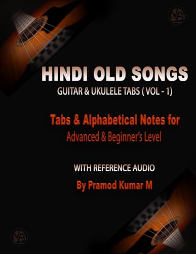 Hindi Old Songs For Guitar & Ukulele Tabs: Volume - 1 von Independently published