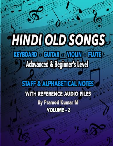 Hindi Old Songs Vol-2: Keyboard Guitar Violin Flute von Independently published