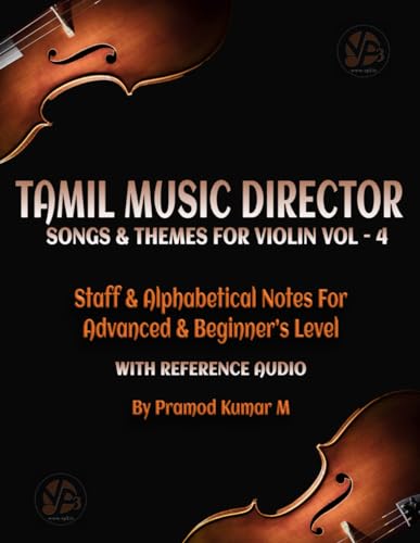 Tamil Music Director Songs & Themes Vol-4: For Violin (Tamil Music Director Songs & Themes for Violin, Band 1) von Independently published