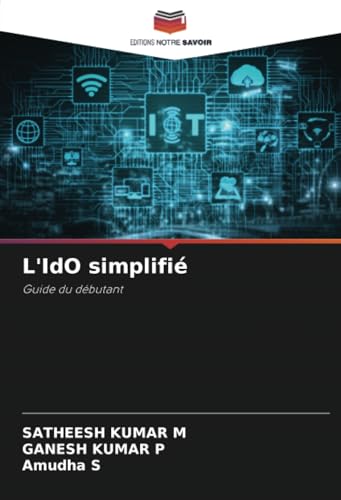 L'IdO simplifié: Guide du débutant von Editions Notre Savoir