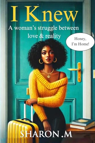 I Knew: A woman’s struggle between love & reality von Excel Book Writing