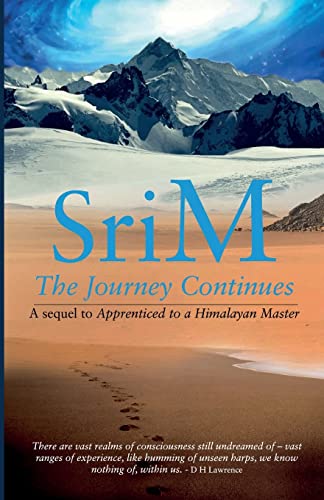 The Journey Continues: A sequel to Apprenticed to a Himalayan Master von Magenta Press & Publication Pvt Ltd