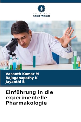 Einführung in die experimentelle Pharmakologie: DE von Verlag Unser Wissen