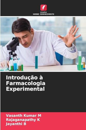Introdução à Farmacologia Experimental: DE von Edições Nosso Conhecimento