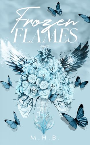 Frozen Flames (The Hollow Series, Band 3) von Library and Archives Canada