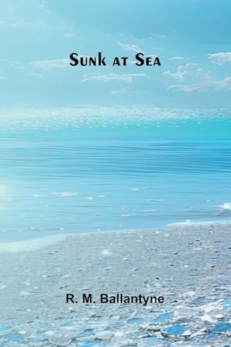 Sunk at Sea von Alpha Edition