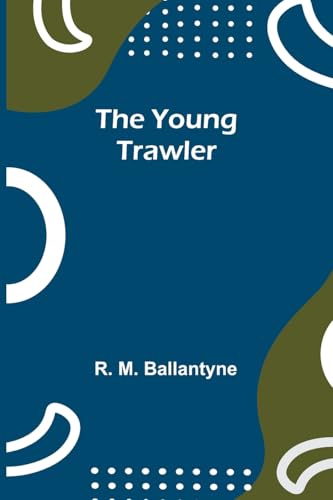 The Young Trawler von Alpha Edition